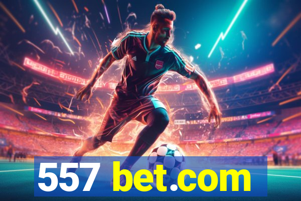 557 bet.com